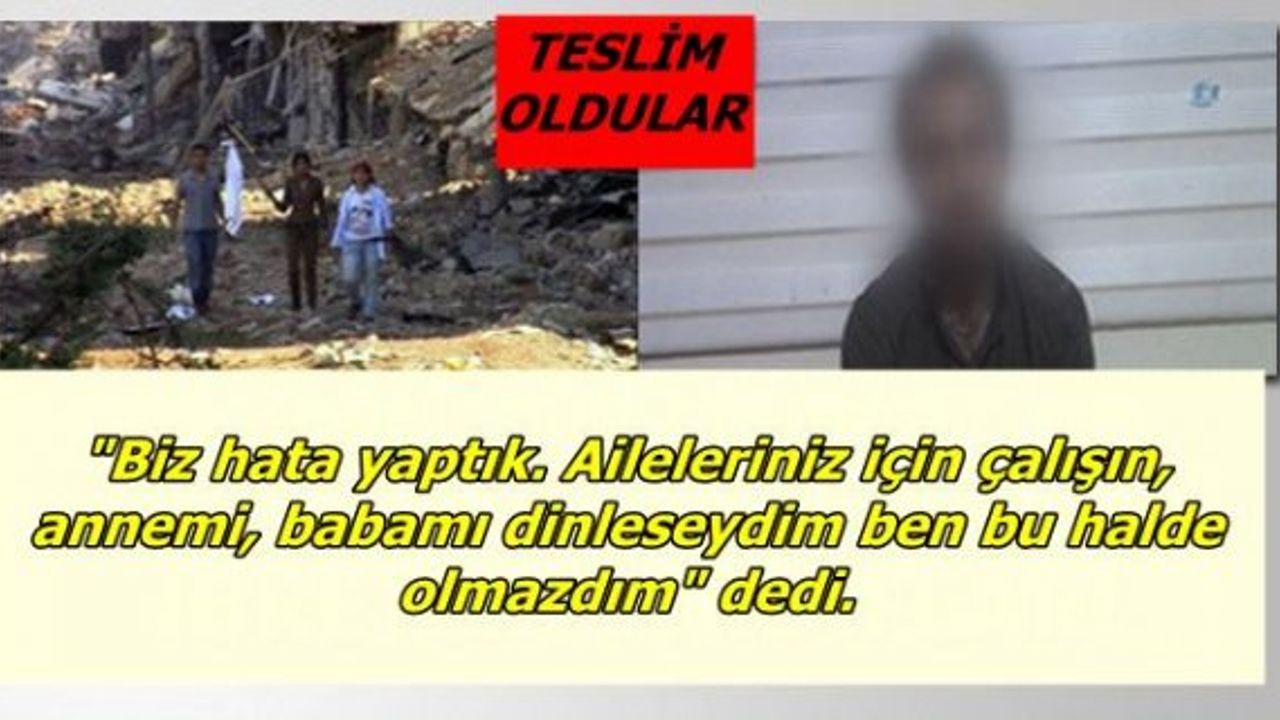 Teslim olan terörist: ‘Köpek gibi pişmanım