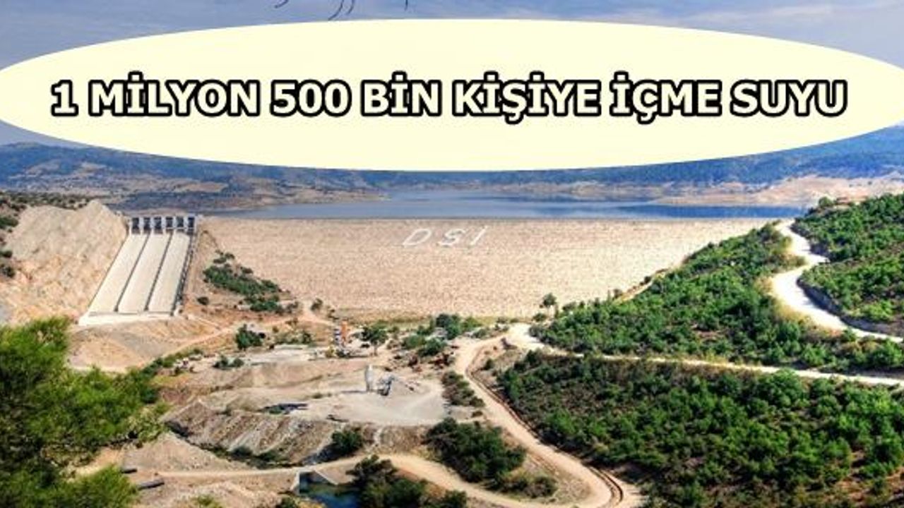 İzmir'in Su İhtiyacını 2040 Yılına Kadar Karşılayacak Proje
