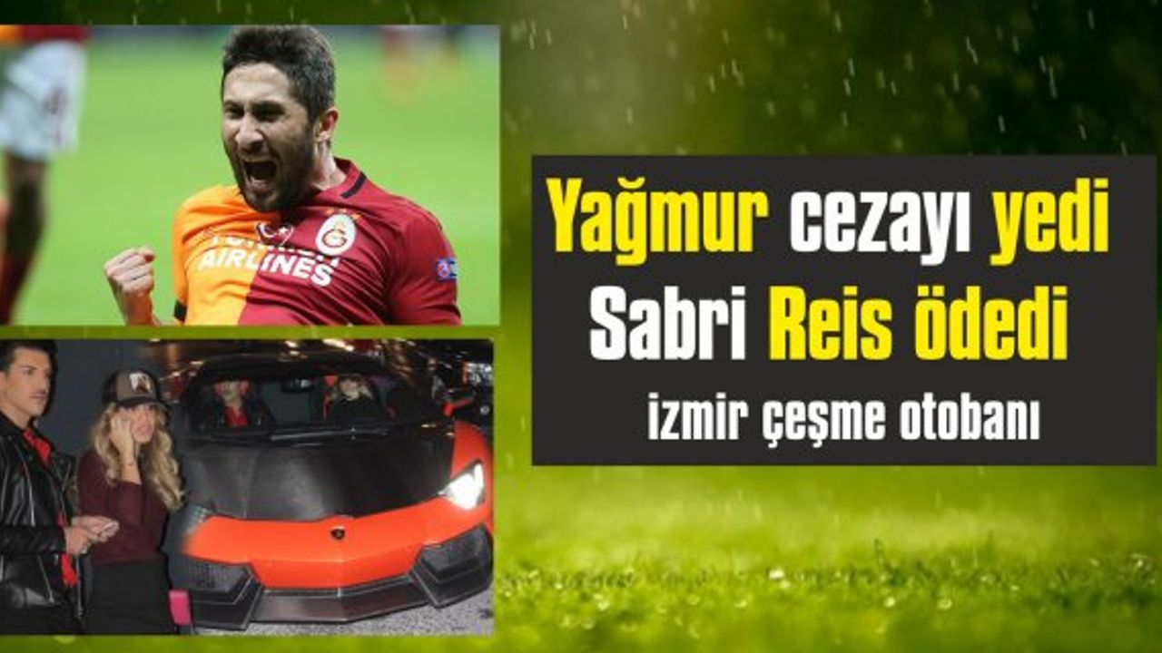 Sabri Reis'in eşi İzmir'de Hız Rekoru Kırdı