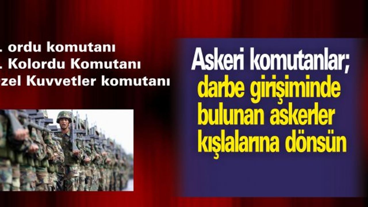 1. Ordu Komutanı; Olaylar Kontrol Altına Alındı