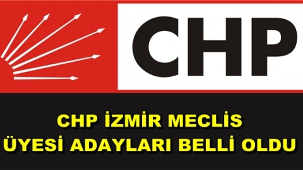 İşte CHP'nin Beklenen Listesi