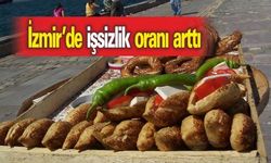 İzmir'de İşsizlik Oranı Arttı