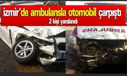 İzmir'de Ambulans Kaza Yaptı
