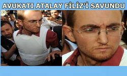Atalay Filiz'in Avukatı Açıklama Yaptı