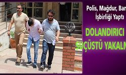 İzmir' de Kendini Polis Olarak Tanıtan Dolandırıcı Suçüstü Yakalandı