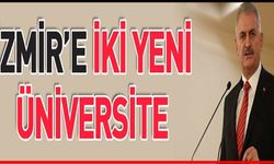 İzmir'e iki yeni devlet üniversitesi