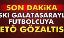 Eski futbolcu Bakırköy'de gözaltına alındı
