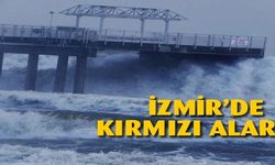 İzmir'de fırtınaya karşı alarm