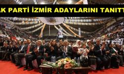 Ak Parti İzmir Adaylarını Tanıttı