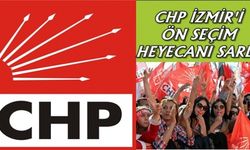 CHP İzmir'de Ön Seçim Heyecanı Yaşanıyor