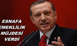 Erdoğan'dan Esnafa Emeklilik Müjdesi