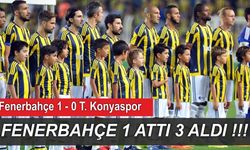 Fenerbahçe 1 Atıyor 3 Alıyor