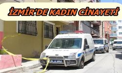 İzmir Bayraklı'da Kadın Cinayeti