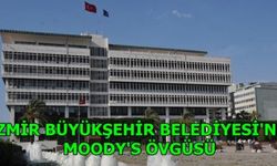 İzmir Büyükşehir Belediyesi'ne Moody's övgüsü 