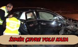 İzmir Cevre Yolu Kaza'da 1 ağır 5 yaralı 