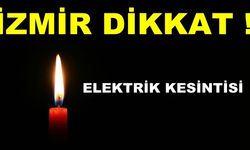 İzmir Elektrik Kesintisi Yaşayacak