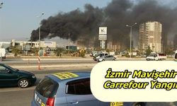 İzmir Mavişehir Carrefour Yangın 