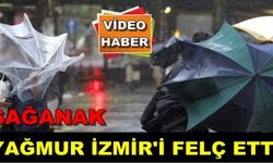 İzmir Yağmur'a Teslim Oldu