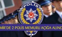 İzmir'de 2 Polis Açığa Alındı