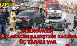 İzmir'de altı aracın karıştığı kazada üç yaralı var 