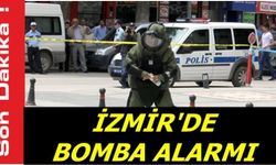 İzmir'de Bomba Alarmı