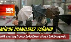 İzmir'de İnanılmaz Yağmur