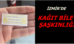 İzmir’de  kağıt bilet şaşkınlığı 