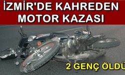 İzmir'de Kahreden Kaza 2 Can Aldı