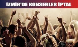 İzmir'de Konserler İptal 