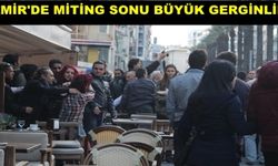 İzmir'de Miting Sonrası Gerginlik 