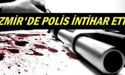 İzmir'de Polis İntihar Etti