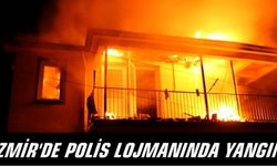 İzmir'de Polis Lojmanında Yangın