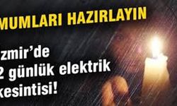 İzmir'in birçok ilçesinde elektrikler kesilecek 