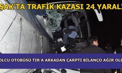 Uşak'ta yolcu otobüsü  kazası: 24 yaralı