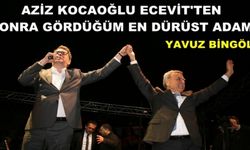 Yavuz Bingöl Aziz Kocaoğluna Övgüler Yağdırdı