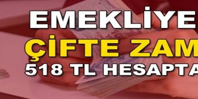Emekliye 518 TL !