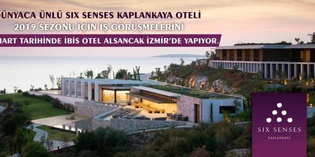 Six Senses Kaplankaya İş Görüşmeleri Başlıyor