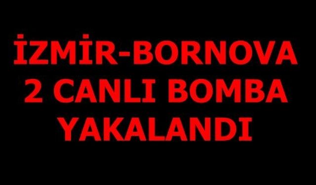 Bornova'da 2 Canlı Bomba Yakalandı 