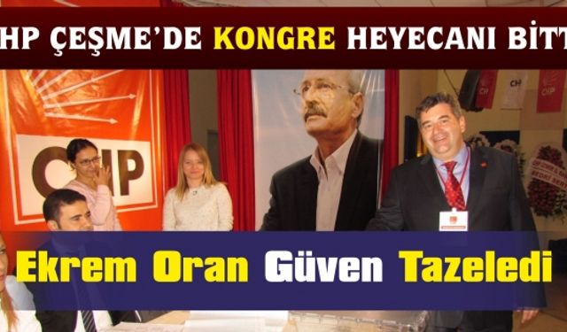 CHP Çeşme Kongresinden Sürpriz Çıkmadı