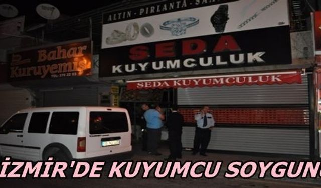 Çiğli'de Kuyumcu Soygunu 