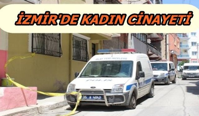 İzmir Bayraklı'da Kadın Cinayeti