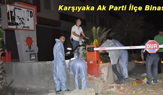 İzmir'de Ak Parti Binasına Bombalı Saldırı