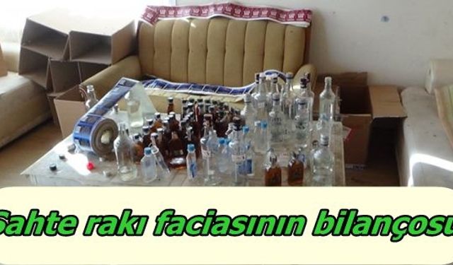 Sahte rakı faciasının bilançosu açıklandı