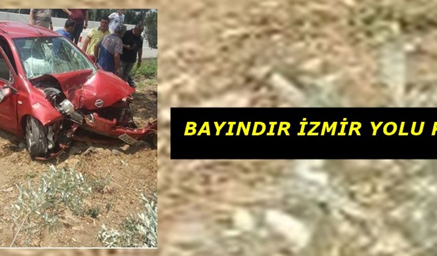 Bayındır İzmir Yolunda Trafik Kazası