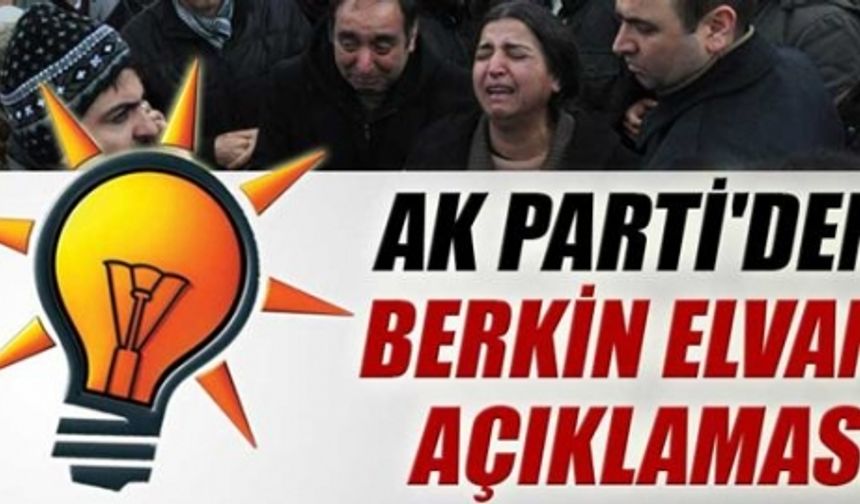 AK Parti'den Berkin Elvan açıklaması