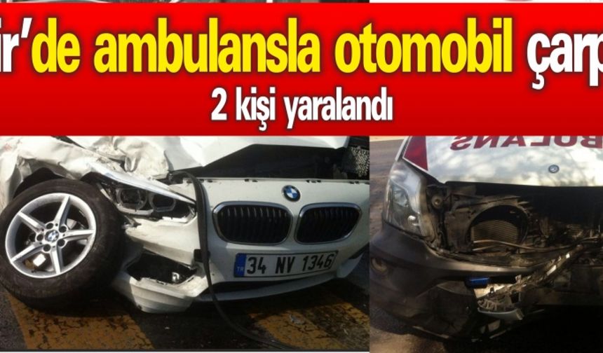 İzmir'de Ambulans Kaza Yaptı