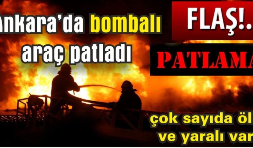 Ankara'da Bombalı Saldırı