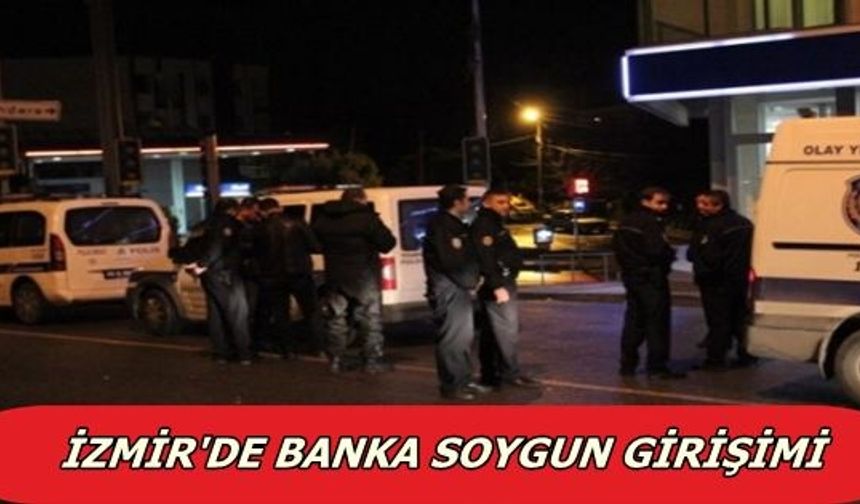 İzmir'de Banka Soygunu Girişimi