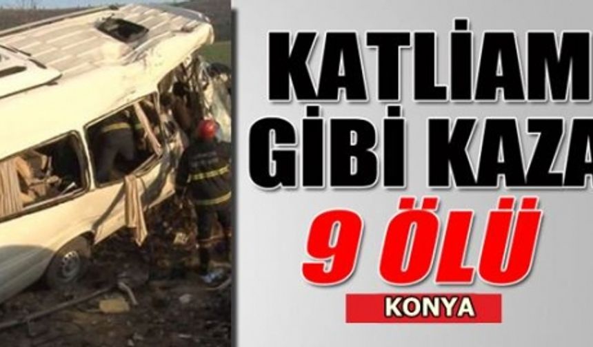 Konya-Afyon yolunda feci kaza: 9 ölü