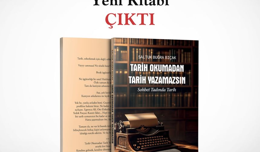 Değerli Şairden Yeni Kitap: "Tarih Okumadan Tarih Yazamazsın"